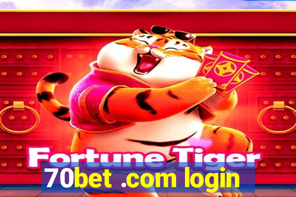 70bet .com login